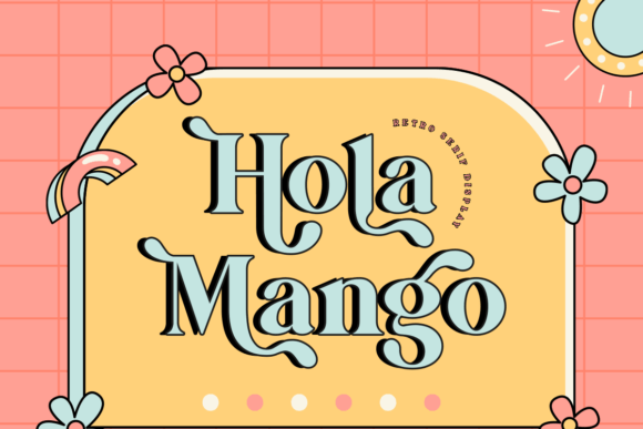 A Real-World Review of the Hola Mango Display Font
