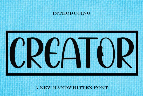 Creator: The Handwritten Font for Modern Brand Stories