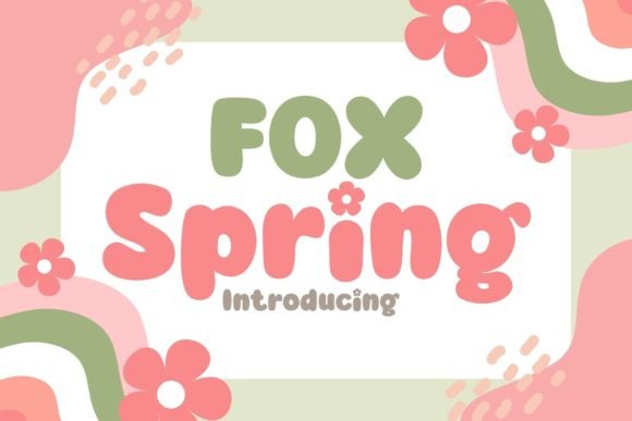 Fox Spring Font for Friendly Digital Branding