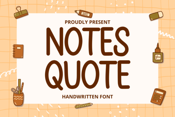 Notes Quote: A Friendly Display Font for Creative Branding