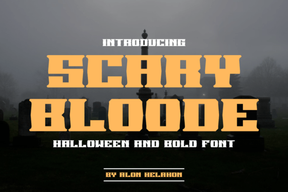 Scary Bloode Font: A Display Typeface for Digital Dramatics