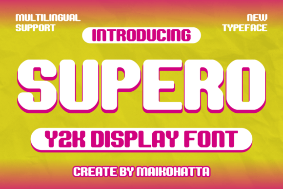 Supero Font: The Y2K Revival Font for Digital Marketers