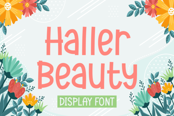 The Gentle Charm of Haller Beauty, a Display Font
