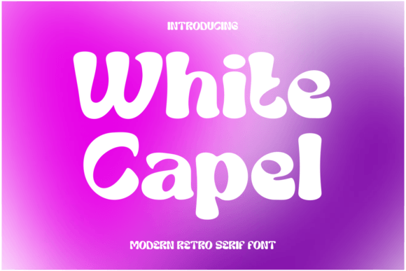 The White Capel Typeface for Editorial Confidence