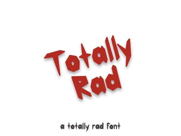Totally Rad: A Font That Invites a Second Look