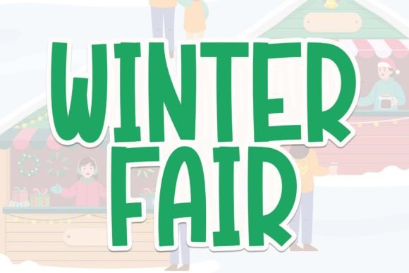 Winter Fair: A Cute Display Font for Digital Projects